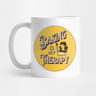 Baking Is My Therapy Mug